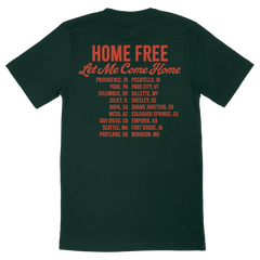 "Let me Come Home" Tour Tee