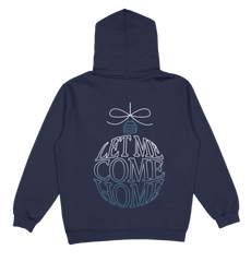 Let Me Come Home Hoodie