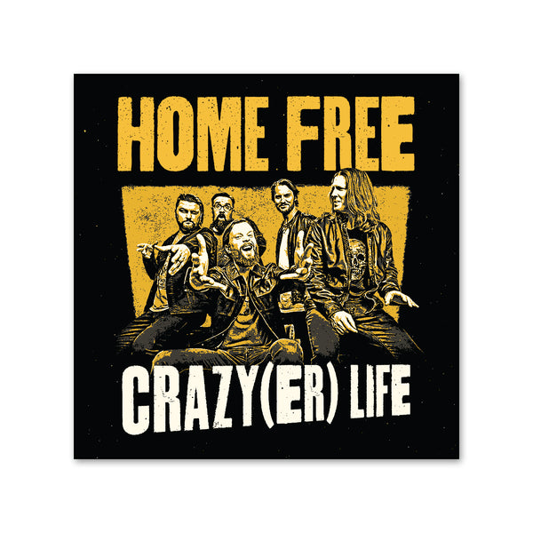 Crazy(er) Life Sticker